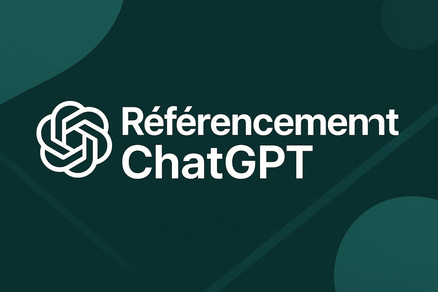 être bien référencé sur chatgpt openai